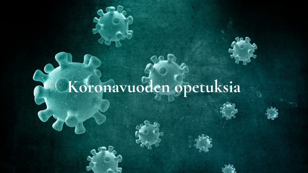 Koronavuoden opetuksia