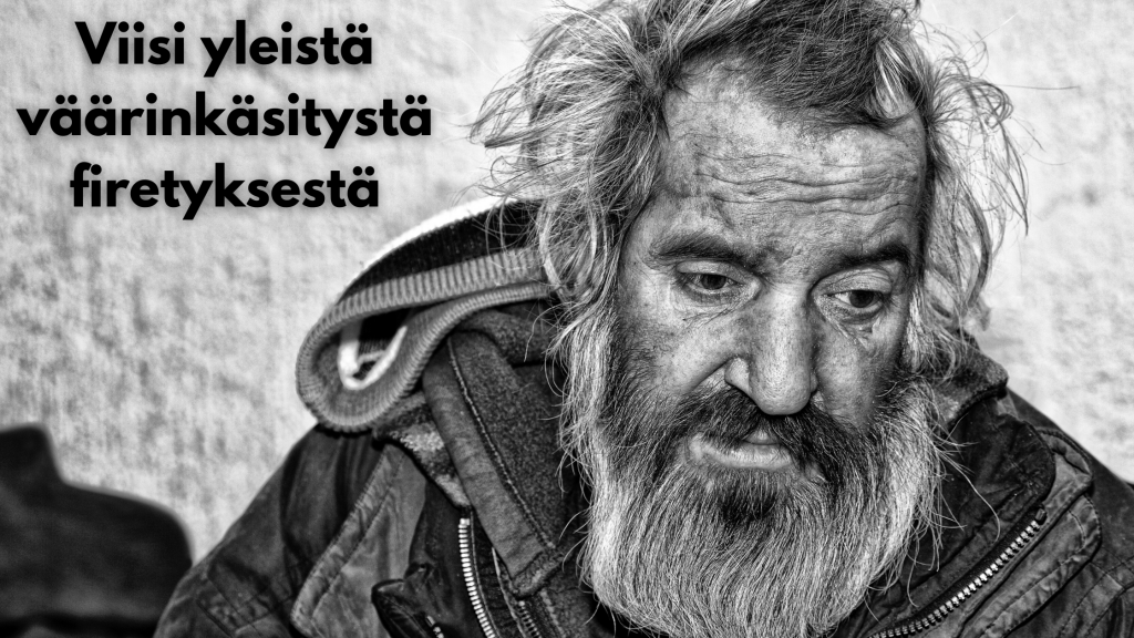 Viisi yleistä väärinkäsitystä fir