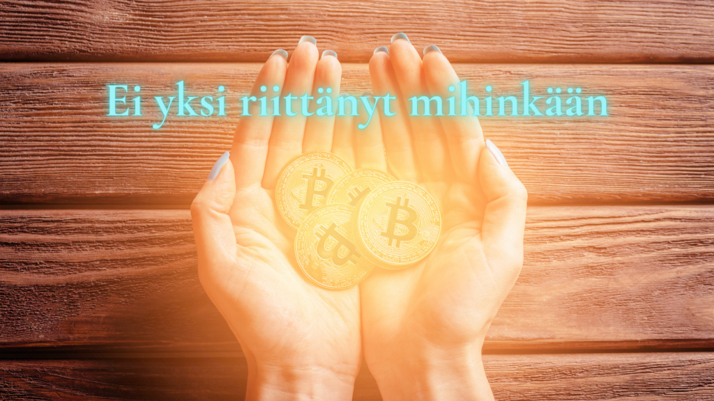 Ei yksi riitä mihinkään